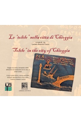 LE "TOLELE" NELLA CITTA DI CHIOGGIA